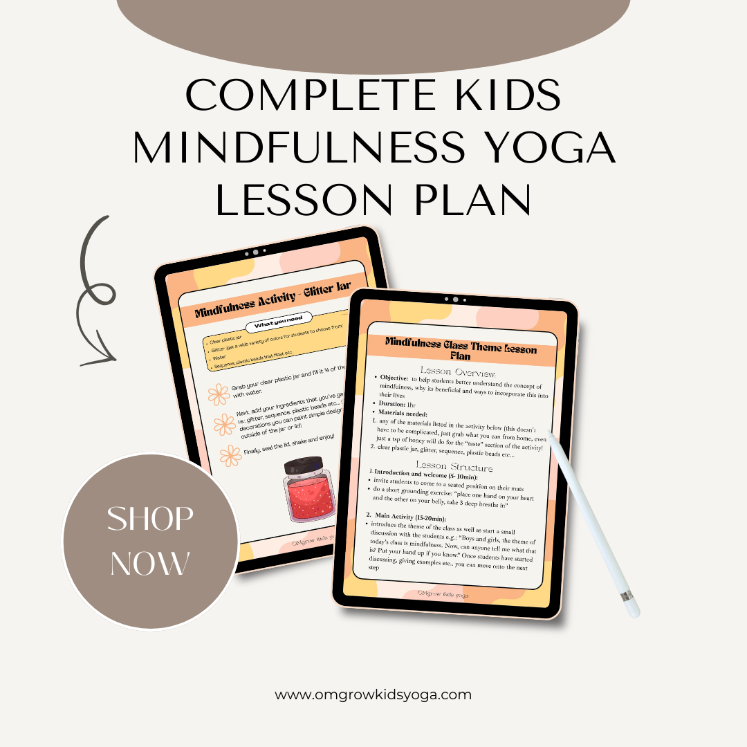 Complete Kids’ Mindfulness Yoga Lesson Plan – OMgrow Kids Yoga